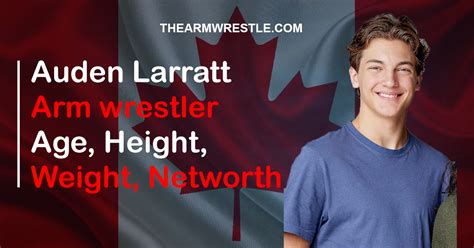 Auden Larratt : Age, Height, Weight, Net worth